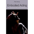 Embodied Acting: What Neuroscience Tells Us About Performance