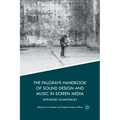 The Palgrave Handbook of Sound Design and Music in Screen Media: Integrated Soundtracks
