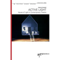 Active Light: Issues of Light in Contemporary Theatre