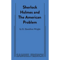 Sherlock Holmes and the American Problem