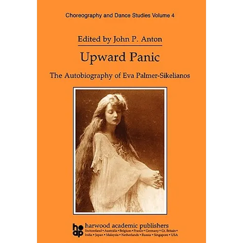 Upward Panic: The Autobiography of Eva Palmer-Sikelianos