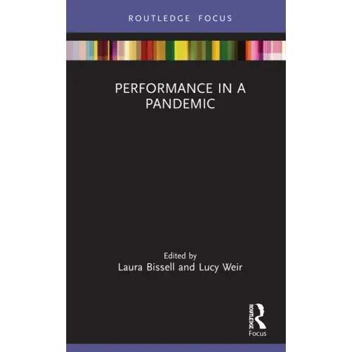 Performance in a Pandemic