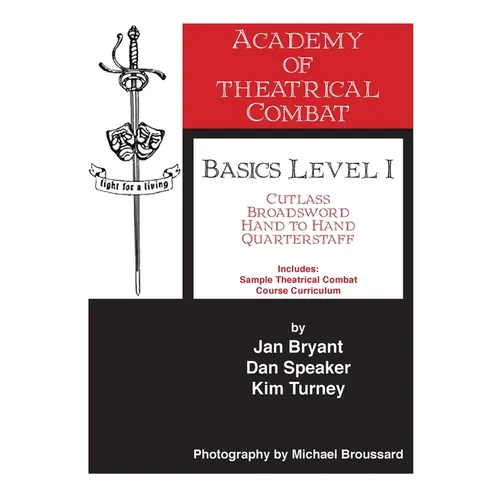 Academy of Theatrical Combat Basics Level 1
