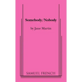 Somebody/Nobody