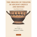 The Origins of Theater in Ancient Greece and Beyond: From Ritual to Drama