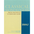 Classical Monologues: Older Men: From Aeschylus to Bernard Shaw