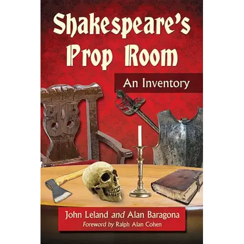 Shakespeare's Prop Room: An Inventory