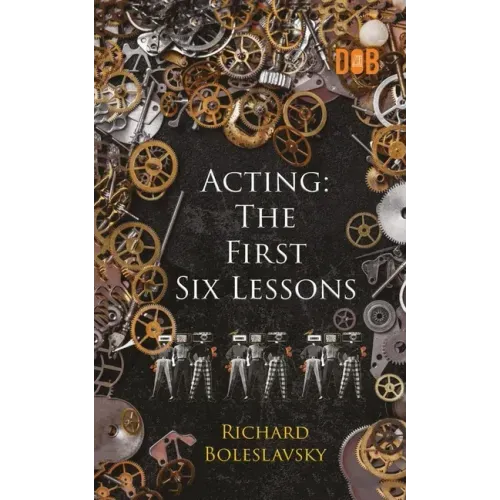 Acting: The First Six Lessons