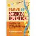 Plays of Science and Invention