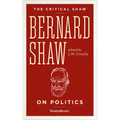 Bernard Shaw on Politics