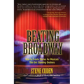 Beating Broadway: How to Create Stories for Musicals That Get Standing Ovations