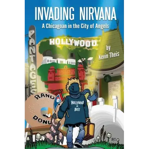 Invading Nirvana: a Chicagoan in the City of Angels