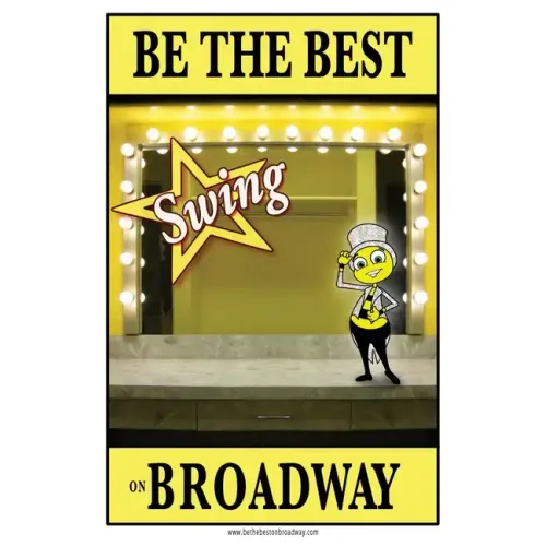 Be the best SWING on Broadway: Be the best SWING on Broadway