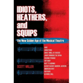 Idiots, Heathers, and Squips: The New Golden Age of the Musical Theatre