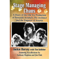 Stage Managing Chaos: A Diary of the Old Vic Production of Fernando Arrabal's the Architect and the Emperor of Assyria