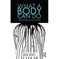 What a Body Can Do