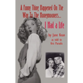 A Funny Thing Happened on the Way to the Honeymooners...I Had a Life (hardback)