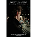 Sanity in Acting: the teachings of Galina Boulgakova, a Stanislavski-based approach to acting for the screen