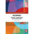 Becomings: Pregnancy, Phenomenology, and Postmodern Dance