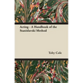 Acting - A Handbook of the Stanislavski Method