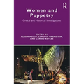 Women and Puppetry: Critical and Historical Investigations