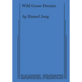 Wild Goose Dreams