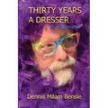 Thirty Years a Dresser