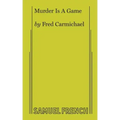 Murder Is A Game