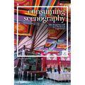 Consuming Scenography: The Shopping Mall as a Theatrical Experience