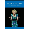 30 Short Plays for Passionate Actors