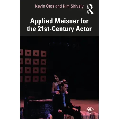 Applied Meisner for the 21st-Century Actor