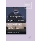 Contemporary Approaches to Adaptation in Theatre - Paperback