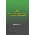 22 Original Modern Monologues for Actors and Actresses