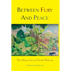 Between Fury and Peace: The Many Arts of Derek Walcott