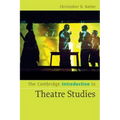 The Cambridge Introduction to Theatre Studies