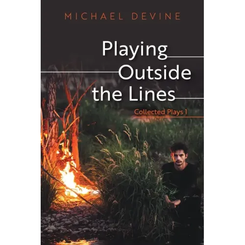 Playing Outside the Lines: Collected Plays 1
