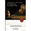 The Lost Letters of William Shakespeare: The Undiscovered Diary of His Strange Eventful Life and Loves
