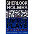 Sherlock Holmes 10 Minute Plays
