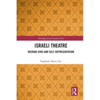 Israeli Theatre: Mizrahi Jews and Self-Representation - Paperback