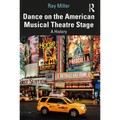 Dance on the American Musical Theatre Stage: A History