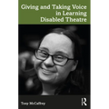 Giving and Taking Voice in Learning Disabled Theatre