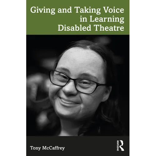 Giving and Taking Voice in Learning Disabled Theatre