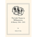 The Little Theatre in Williamstown, A History 1946- 2021