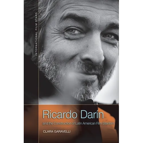 Ricardo Darín and the Construction of Latin American Film Stardom