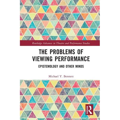 The Problems of Viewing Performance: Epistemology and Other Minds - Paperback