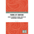 Forms of Emotion: Human to Nonhuman in Drama, Theatre and Contemporary Performance