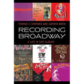 Recording Broadway: A Life in Cast Albums