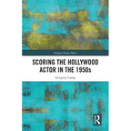 Scoring the Hollywood Actor in the 1950s