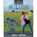 Act One: Everything And the Kitchen Sink