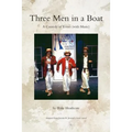 Three Men in a Boat: A Theatrical Comedy